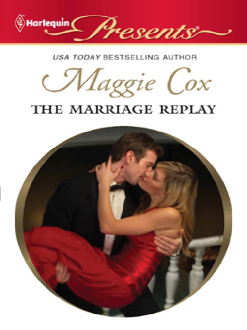 Title details for The Marriage Replay by Maggie Cox - Available